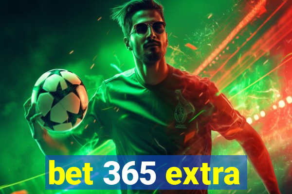 bet 365 extra