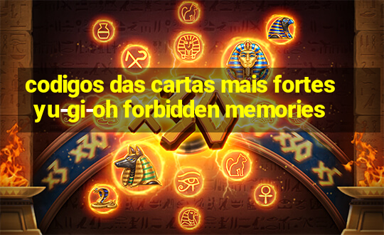 codigos das cartas mais fortes yu-gi-oh forbidden memories