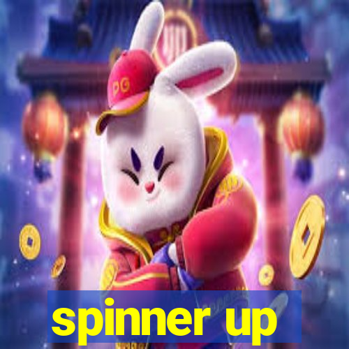 spinner up