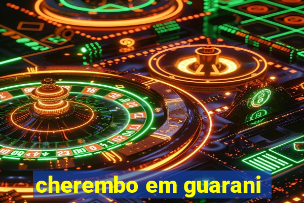 cherembo em guarani