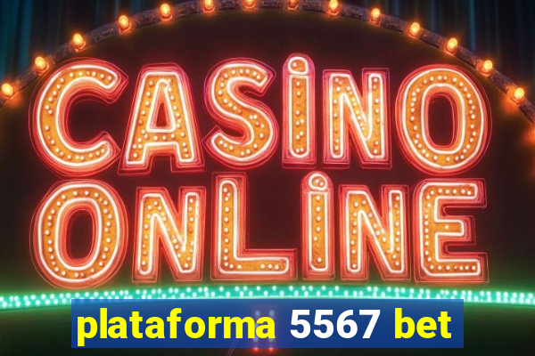 plataforma 5567 bet