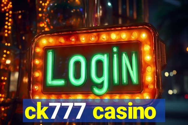 ck777 casino