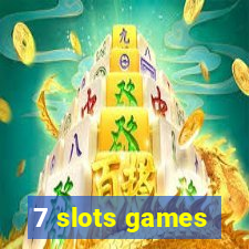 7 slots games