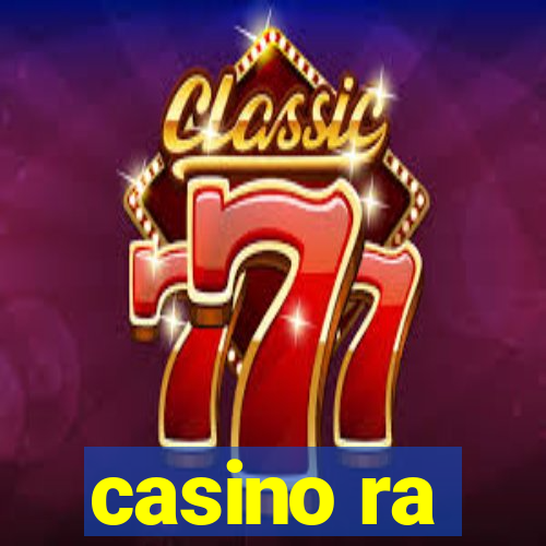 casino ra