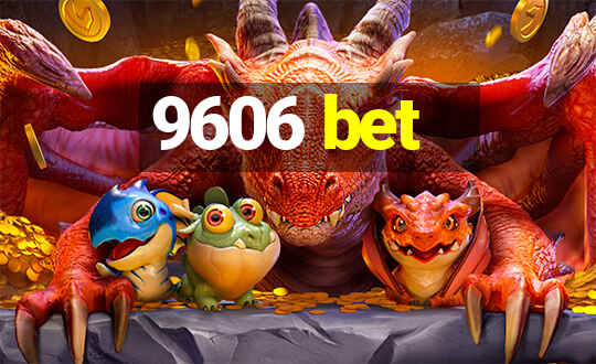 9606 bet