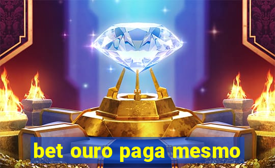 bet ouro paga mesmo