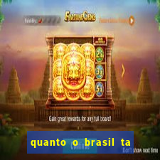 quanto o brasil ta pagando no jogo de hoje