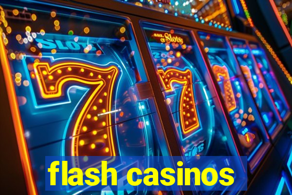 flash casinos