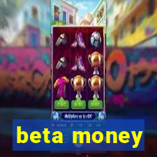 beta money