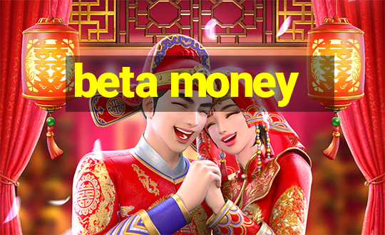 beta money