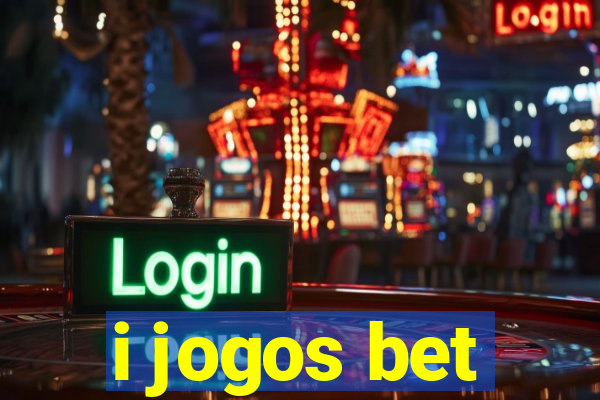 i jogos bet