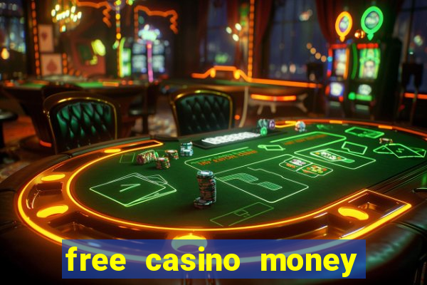 free casino money without deposit