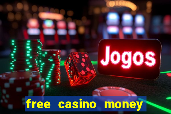 free casino money without deposit