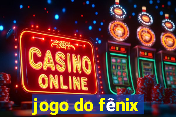 jogo do fênix