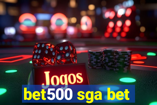 bet500 sga bet