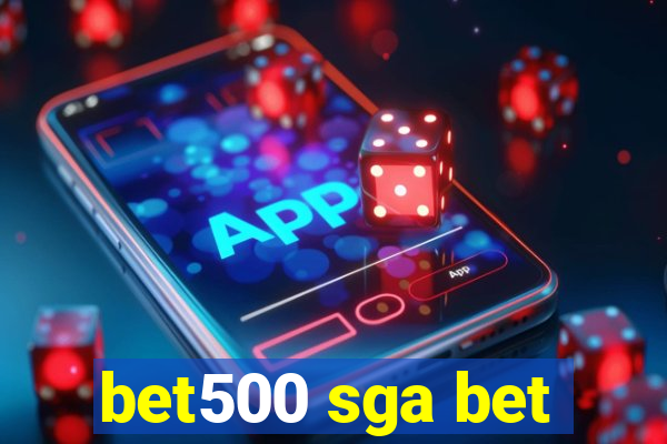 bet500 sga bet