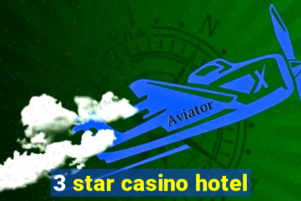 3 star casino hotel