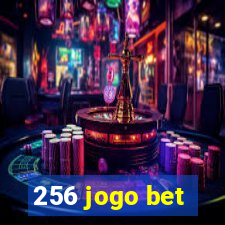 256 jogo bet