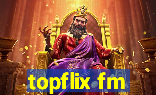 topflix fm