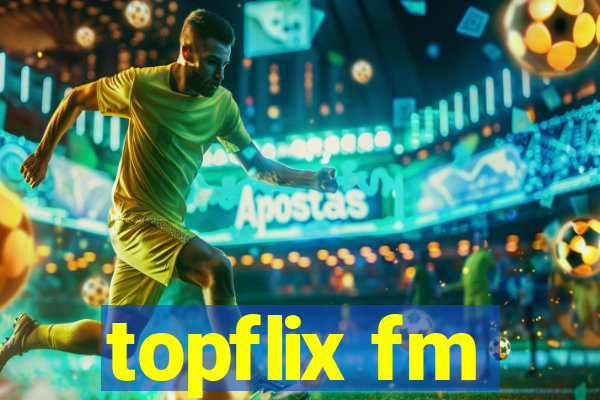 topflix fm