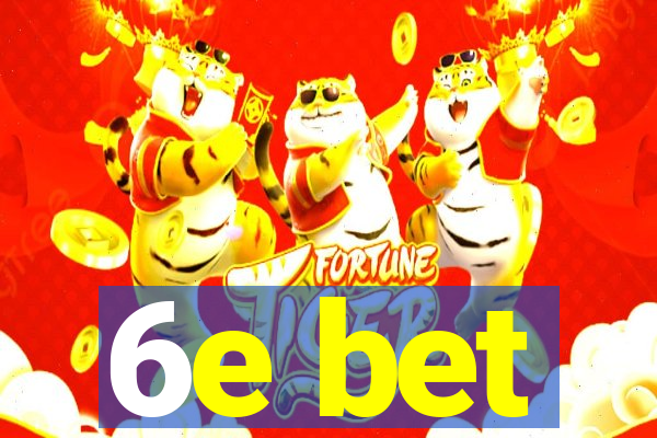 6e bet