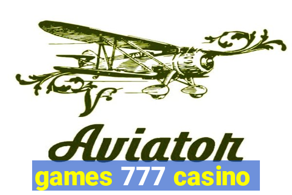 games 777 casino