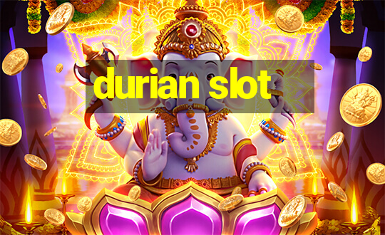 durian slot