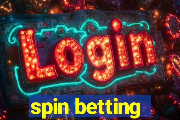 spin betting