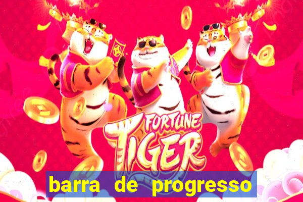 barra de progresso 99 blaze o que significa