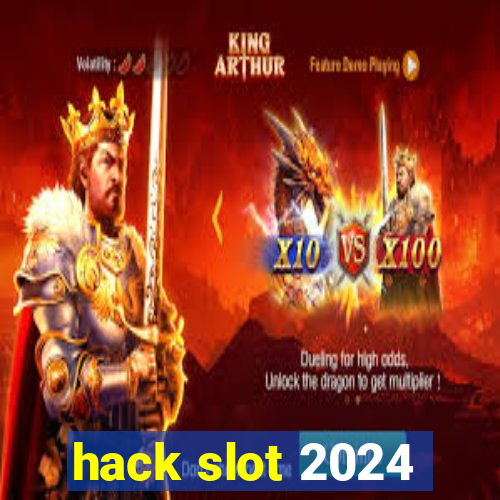 hack slot 2024