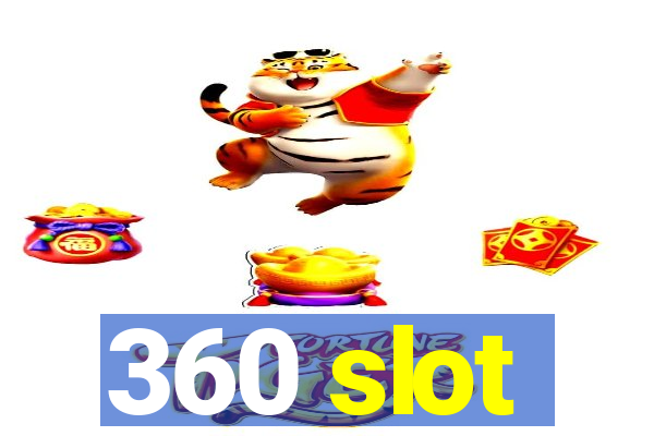 360 slot