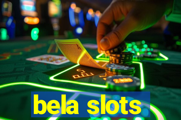 bela slots