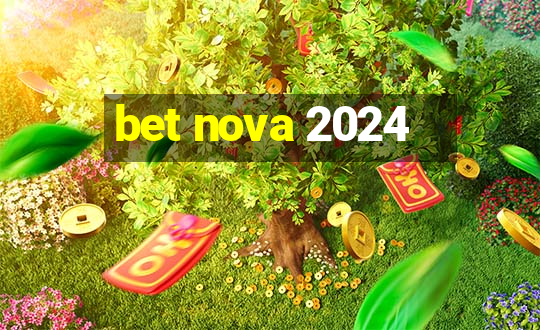 bet nova 2024