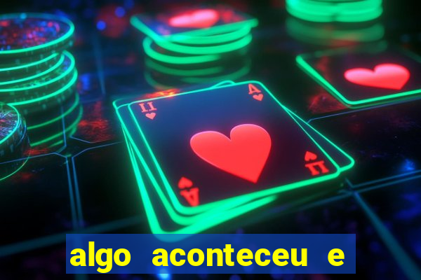 algo aconteceu e seu pin n?o está disponível