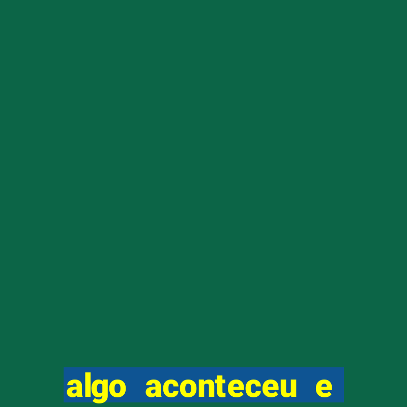 algo aconteceu e seu pin n?o está disponível