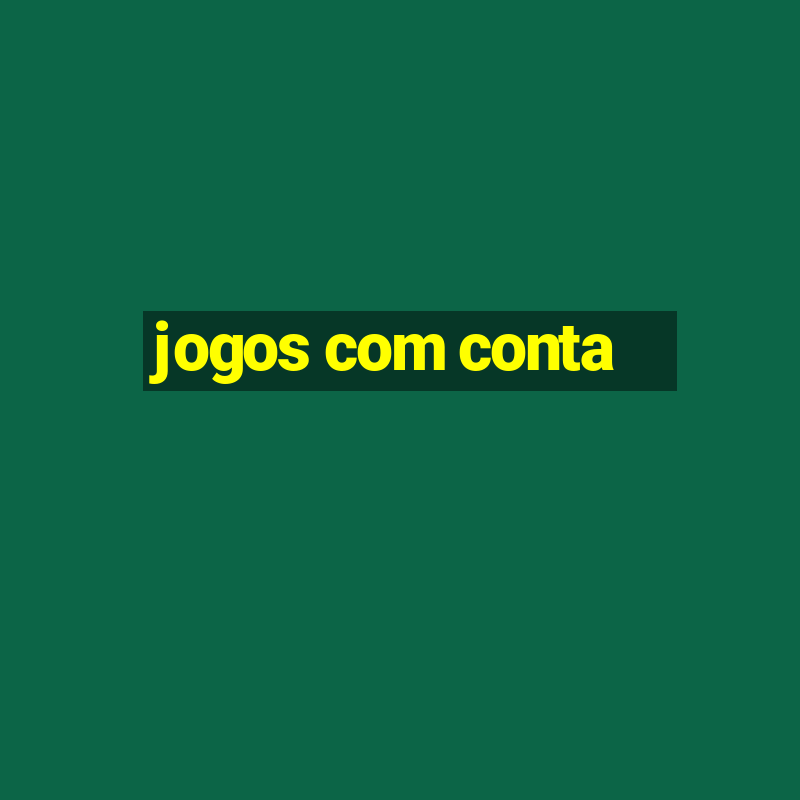 jogos com conta