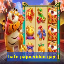 bate papo video gay