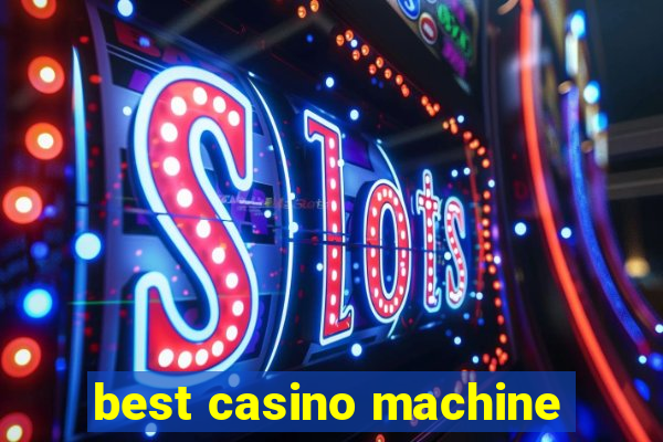 best casino machine