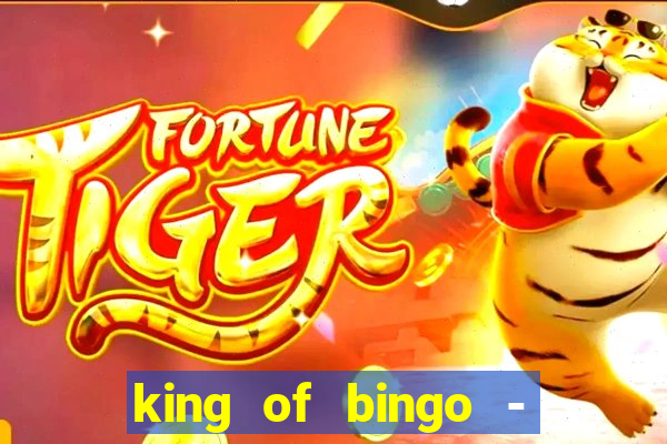 king of bingo - video bingo