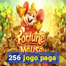 256 jogo paga