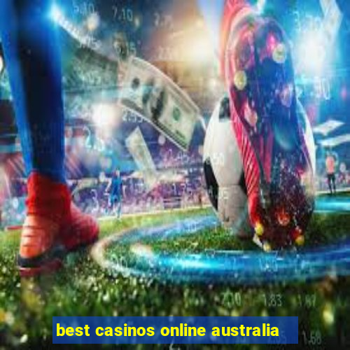 best casinos online australia