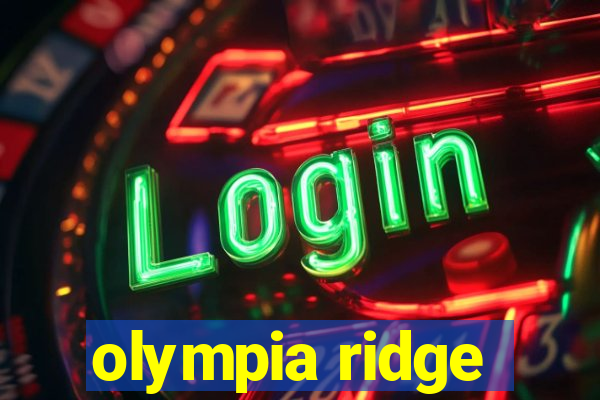 olympia ridge