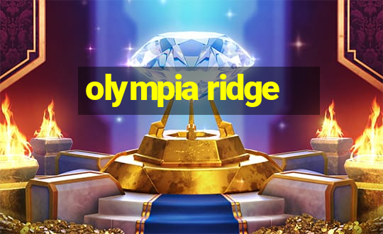 olympia ridge