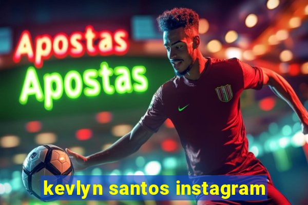 kevlyn santos instagram