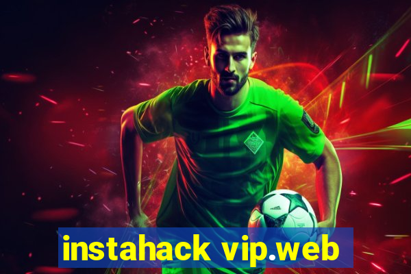 instahack vip.web