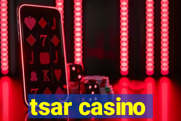 tsar casino