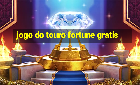 jogo do touro fortune gratis