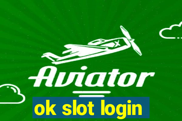 ok slot login