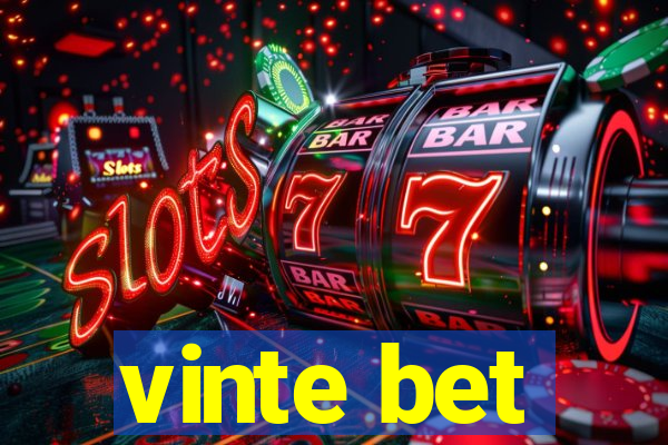 vinte bet