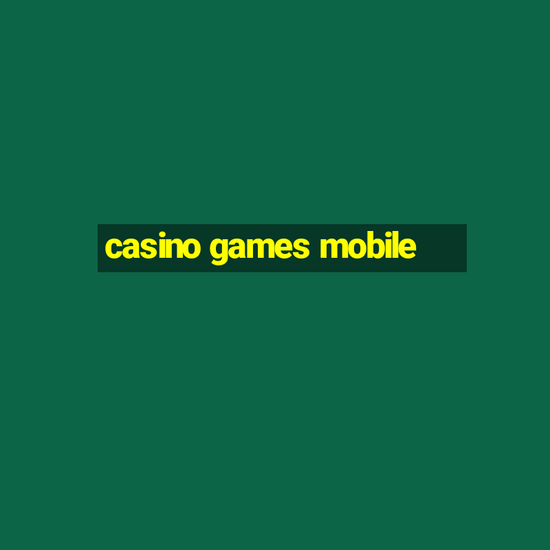 casino games mobile